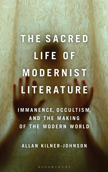 The Sacred Life of Modernist Literature