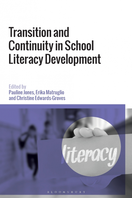 Transition and Continuity in School Literacy Development