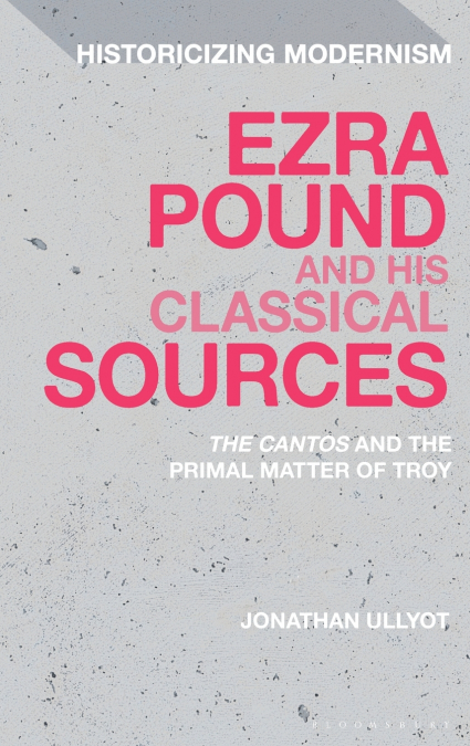 Ezra Pound and His Classical Sources