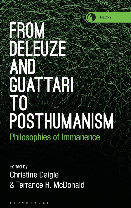 From Deleuze and Guattari to Posthumanism
