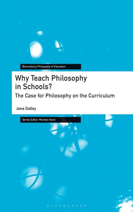 Why Teach Philosophy in Schools?