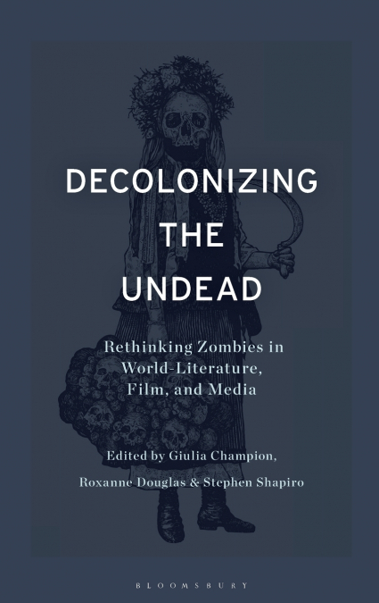 Decolonizing the Undead