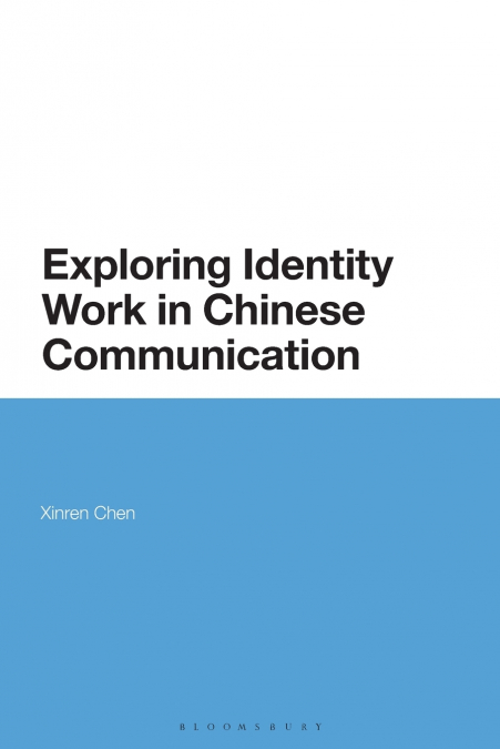 Exploring Identity Work in Chinese Communication