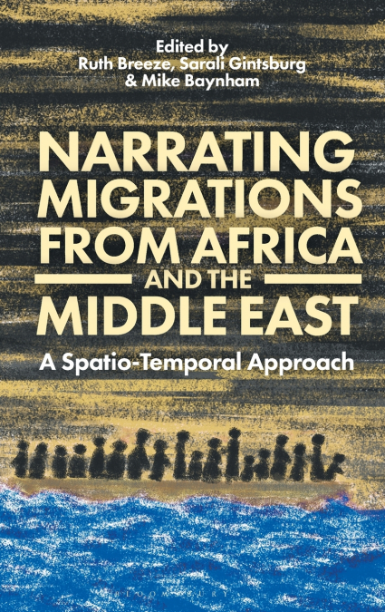 Narrating Migrations from Africa and the Middle East