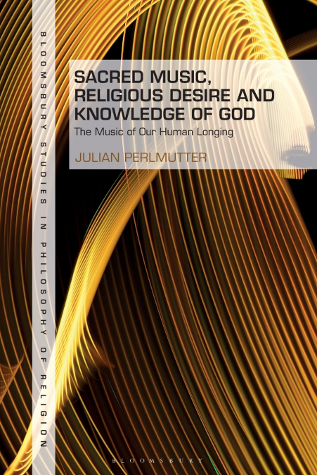 Sacred Music, Religious Desire and Knowledge of God
