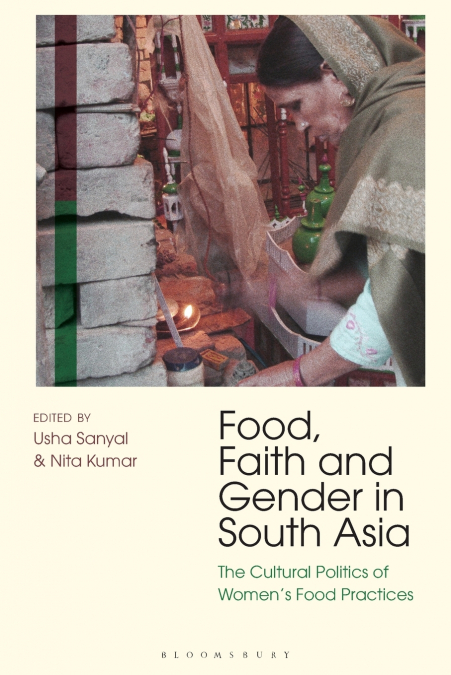 Food, Faith and Gender in South Asia