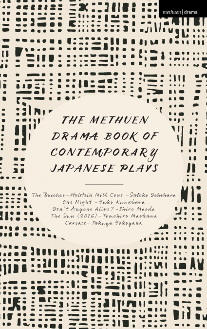 The Methuen Drama Book of Contemporary Japanese Plays