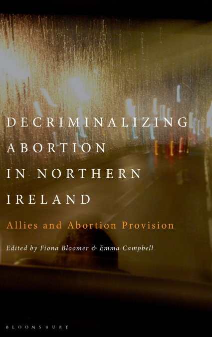 Decriminalizing Abortion in Northern Ireland