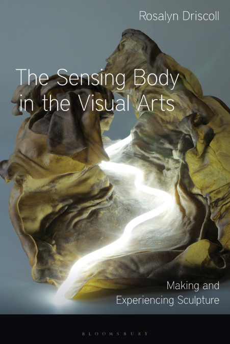 The Sensing Body in the Visual Arts