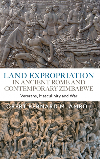 Land Expropriation in Ancient Rome and Contemporary Zimbabwe