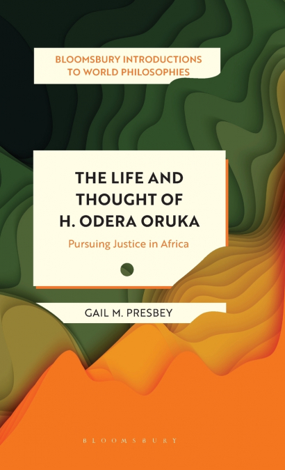 The Life and Thought of H. Odera Oruka