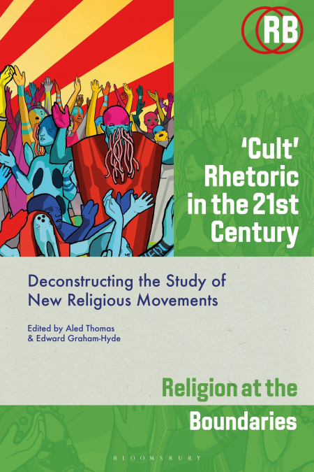 ’Cult’ Rhetoric in the 21st Century