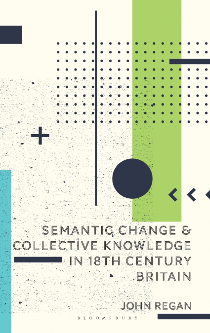 Semantic Change and Collective Knowledge in 18th Century Britain