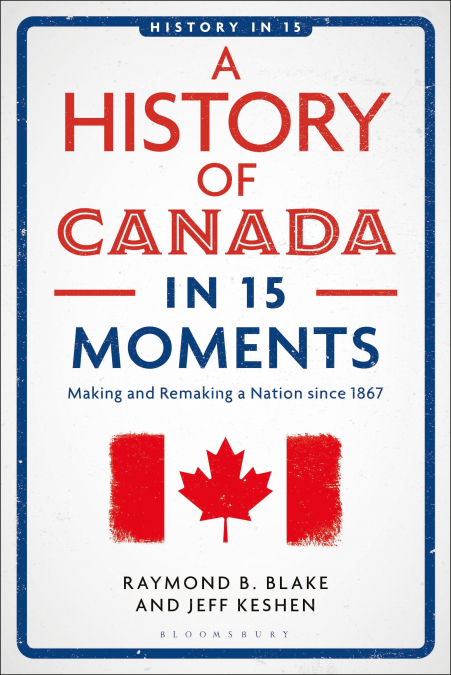 A History of Canada in 15 Moments