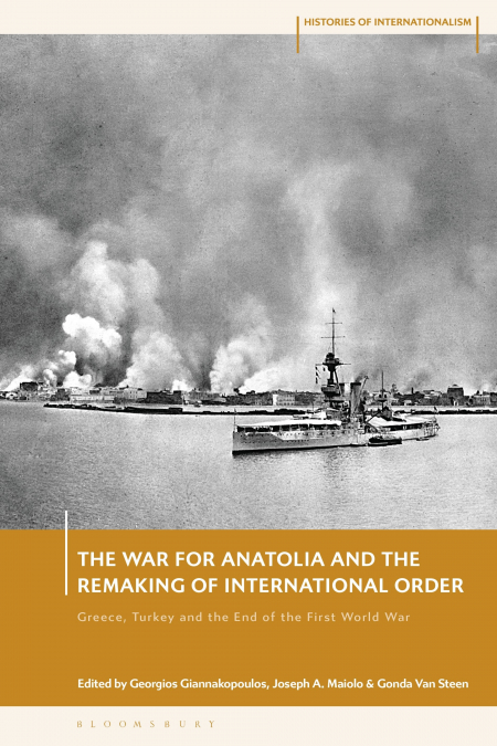 The War for Anatolia and the Remaking of International Order
