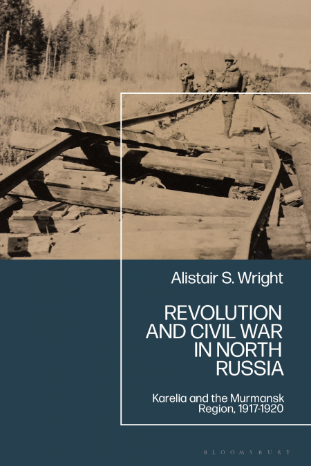 Revolution and Civil War in North Russia