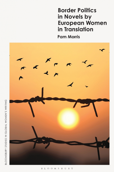 Border Politics in Novels by European Women in Translation