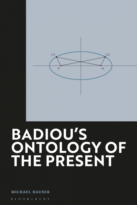 Badiou’s Ontology of the Present