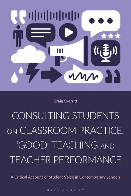 Consulting Students on Classroom Practice, ’Good’ Teaching and Teacher Performance