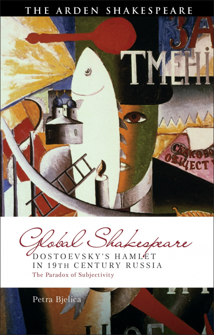 Dostoevsky’s Hamlet in Nineteenth-Century Russia