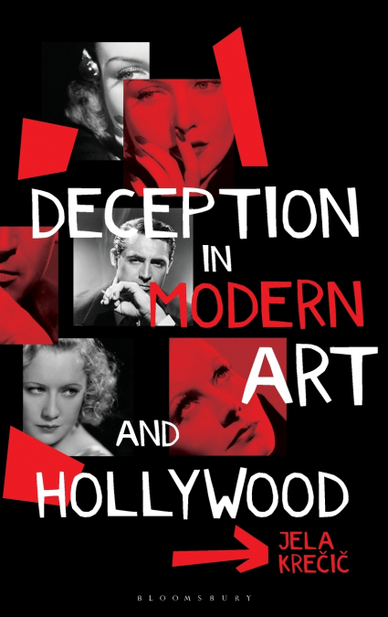 Deception in Modern Art and Hollywood