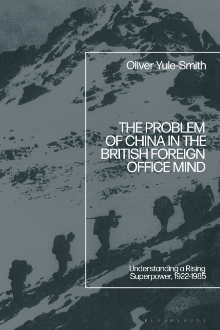 The Problem of China in the British Foreign Office Mind