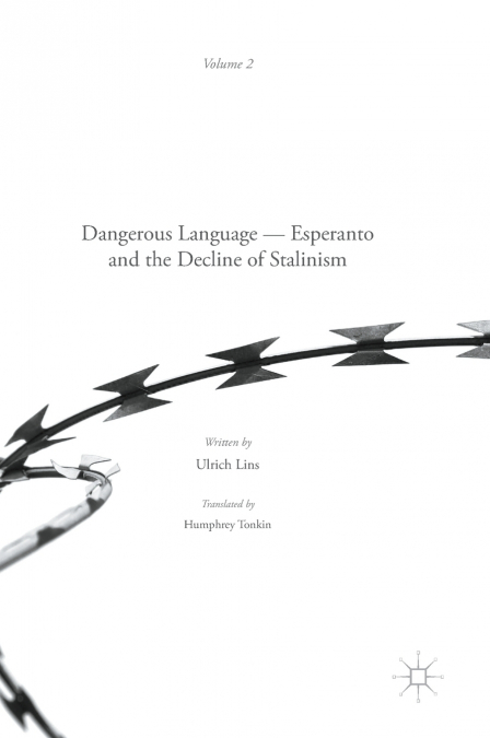 Dangerous Language - Esperanto and the Decline of Stalinism