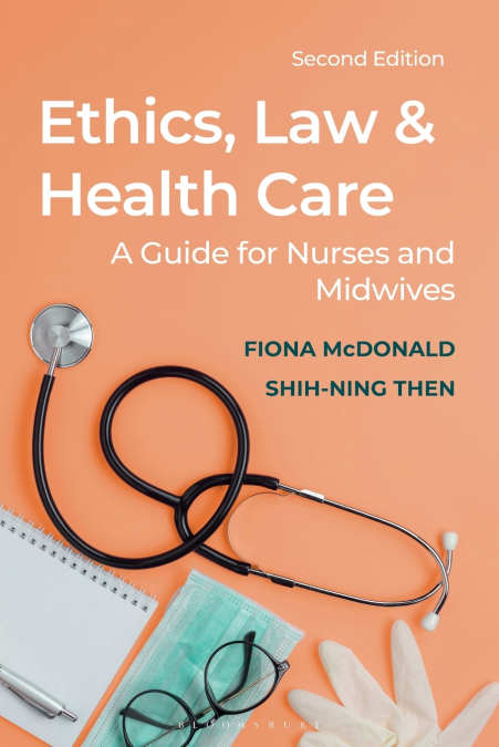 Ethics, Law and Health Care