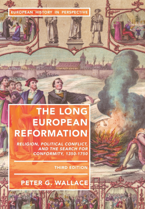 The Long European Reformation