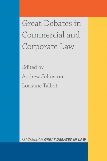 Great Debates in Commercial and Corporate Law