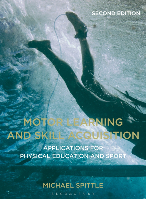Motor Learning and Skill Acquisition