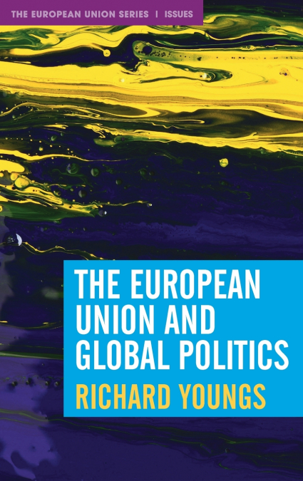 The European Union and Global Politics