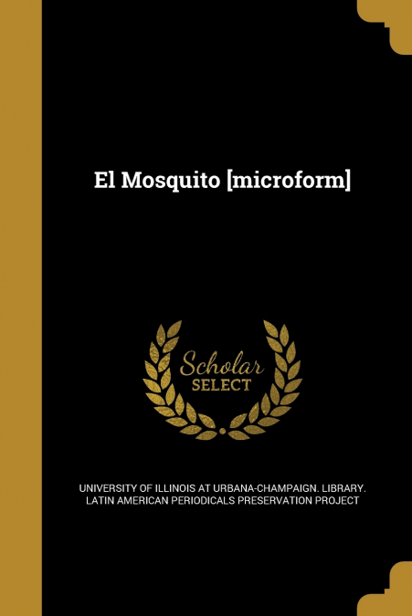 El Mosquito [microform]