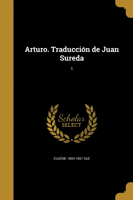 Arturo. Traducción de Juan Sureda; 1
