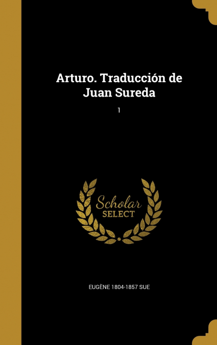 Arturo. Traducción de Juan Sureda; 1