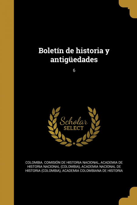 Boletín de historia y antigüedades; 6