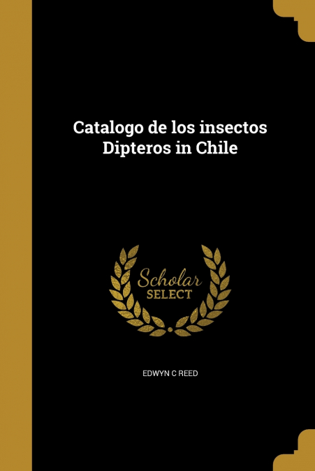 Catalogo de los insectos Dipteros in Chile