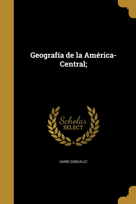 Geografía de la América-Central;