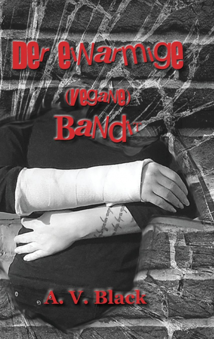 Der einarmige (vegane) Bandit - Hardcover