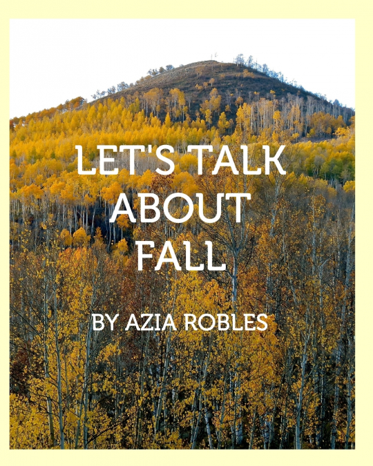 Let’s Talk About Fall