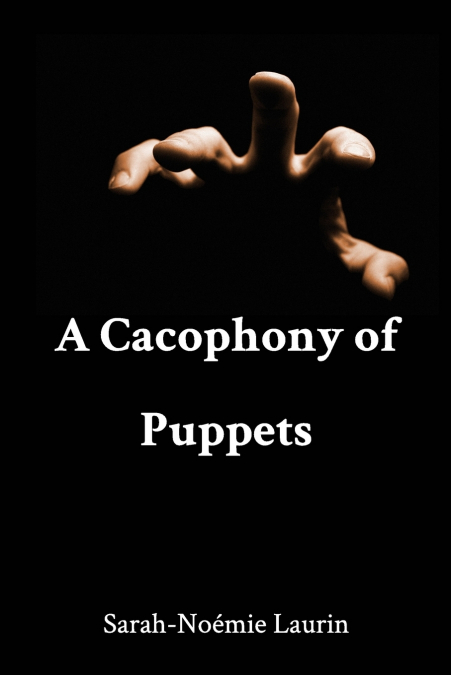 A Cacophony of Puppets