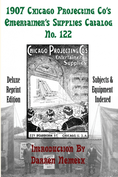 1907 Chicago Projecting Co’s Entertainer’s Supplies Catalog No. 122
