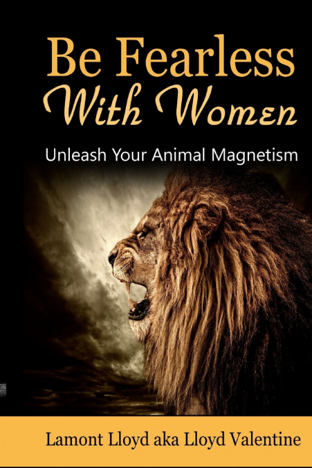 Be Fearless With Women