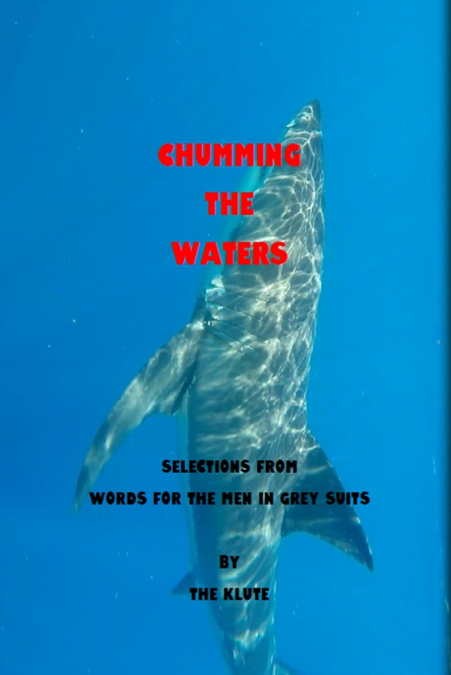 Chumming the Waters