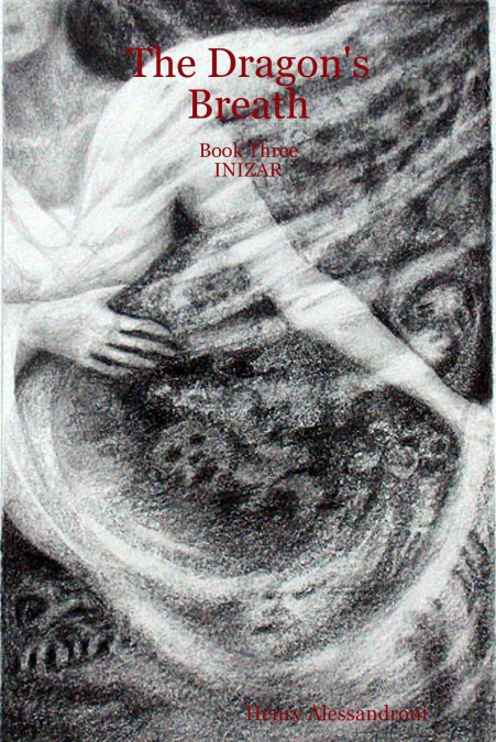 The Dragon’s Breath - Book Three INIZAR