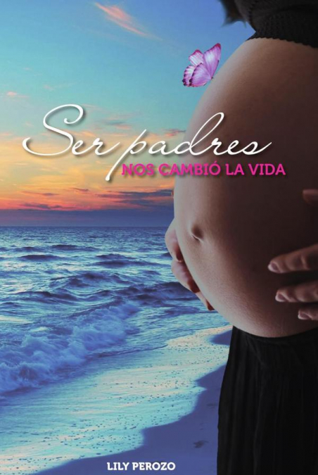 Ser padres nos cambió la vida