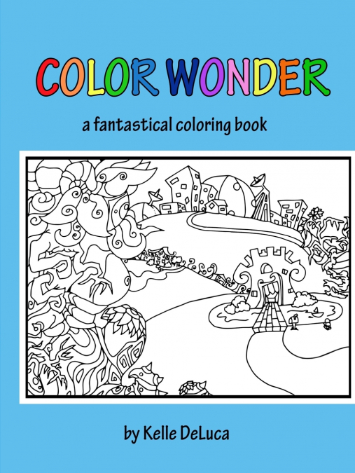 Color Wonder - a fantastical coloring book
