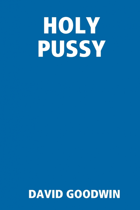 HOLY PUSSY