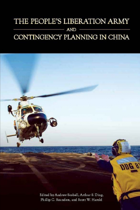 The People’s Liberation Army and contingency planning in China