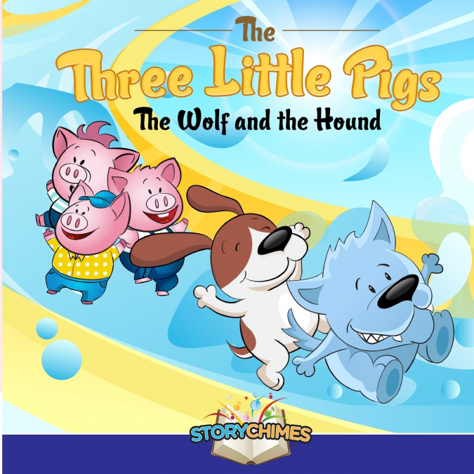 The Three Little Pigs - The Wolf and the Hound